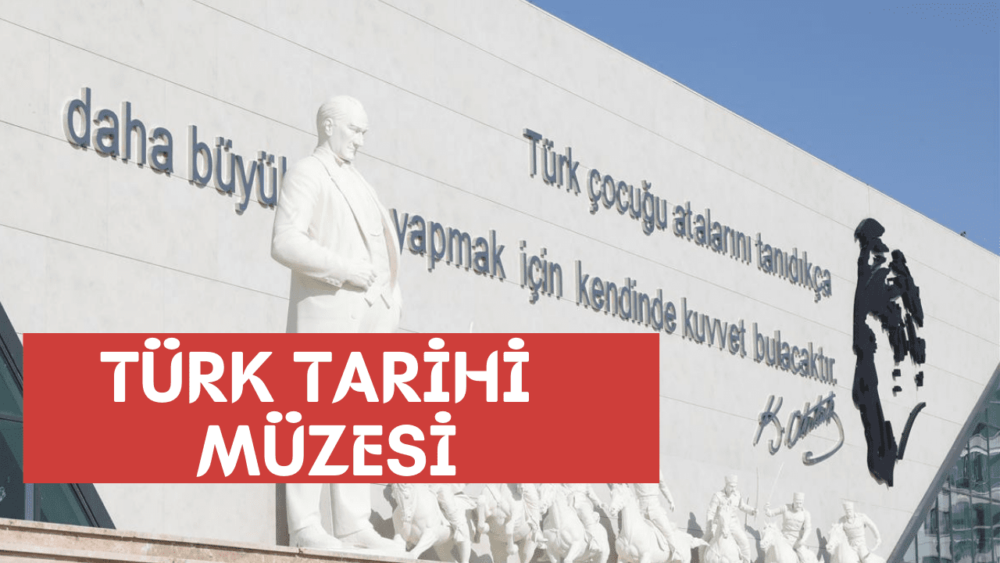 Türk Tarihi Müzesi Ankara